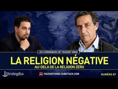 Les Chroniques de Youssef Hindi #87 I Au-delà de la religion zéro d'Emmanuel Todd