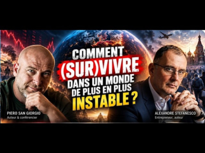 Piero San Giorgio et Alexandre Stefanesco : « Comment (sur)vivre dans un monde de plus en plus instable ? »